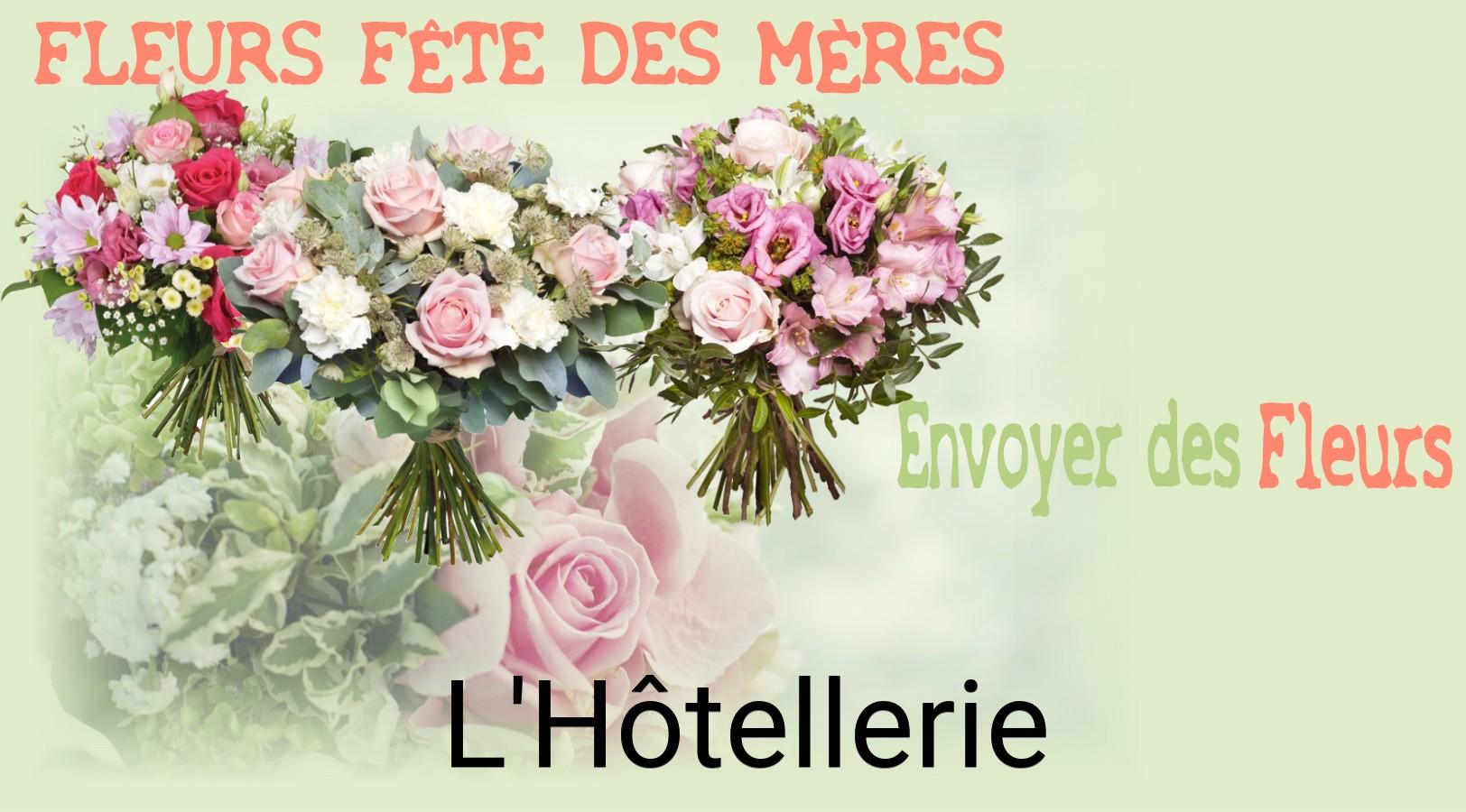Bouquet de Fête des Mères livré à L'Hôtellerie